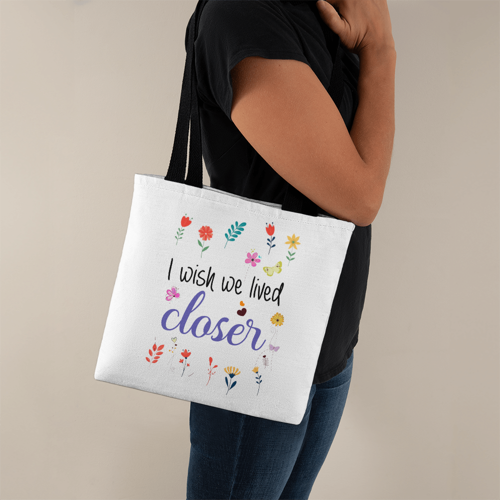 I Wish We Lived Closer | Classic Tote Bag