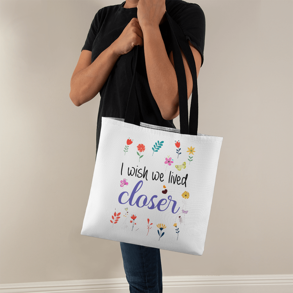 I Wish We Lived Closer | Classic Tote Bag