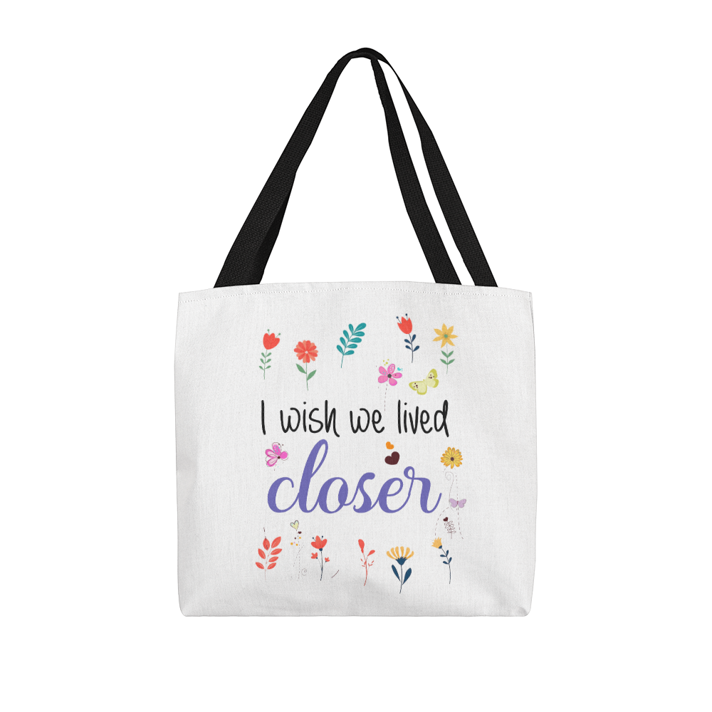I Wish We Lived Closer | Classic Tote Bag